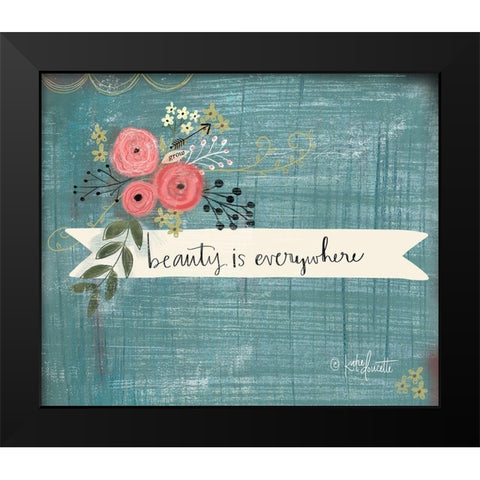 Beauty is Everywhere Black Modern Wood Framed Art Print by Doucette, Katie