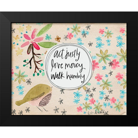 Act, Love, Walk Black Modern Wood Framed Art Print by Doucette, Katie