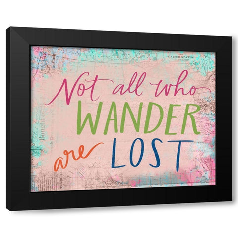 Not All Who Wander Black Modern Wood Framed Art Print with Double Matting by Doucette, Katie