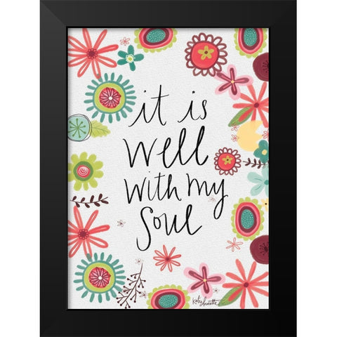 It Is Well With My Soul Black Modern Wood Framed Art Print by Doucette, Katie