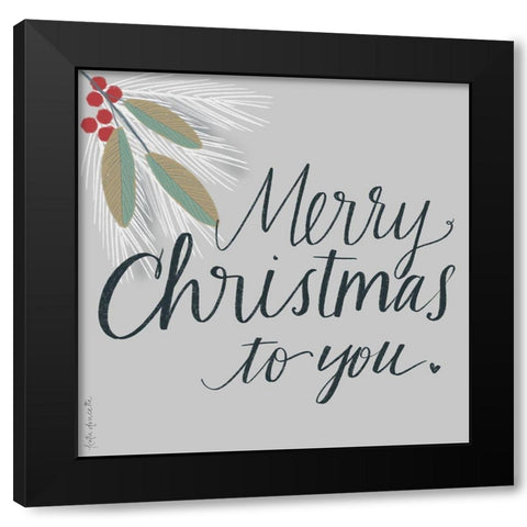 Merry Christmas to You Black Modern Wood Framed Art Print by Doucette, Katie