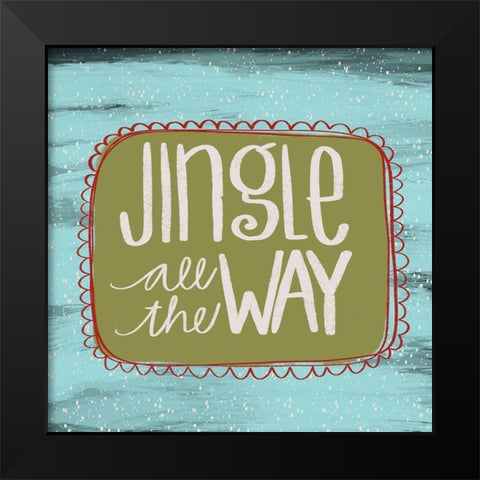 Jingle All the Way Black Modern Wood Framed Art Print by Doucette, Katie