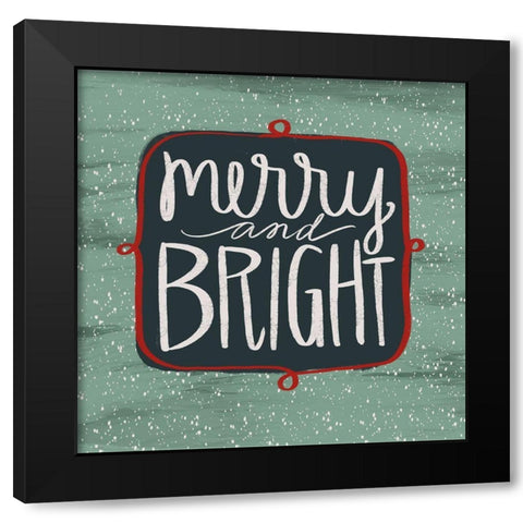 Merry and Bright Black Modern Wood Framed Art Print by Doucette, Katie