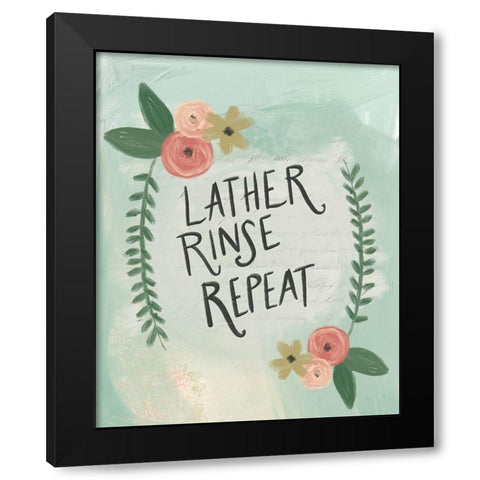 Lather, Rinse, Repeat Black Modern Wood Framed Art Print by Doucette, Katie