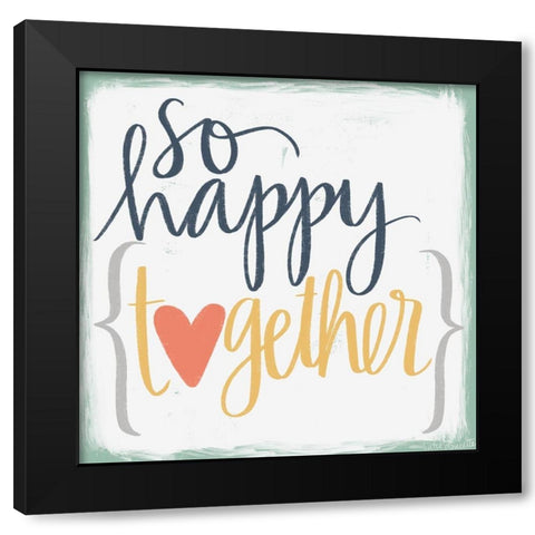 So Happy Together Black Modern Wood Framed Art Print by Doucette, Katie