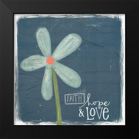 Faith, Hope, Love Black Modern Wood Framed Art Print by Doucette, Katie