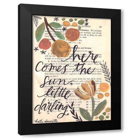 Here Comes the Sun Black Modern Wood Framed Art Print with Double Matting by Doucette, Katie