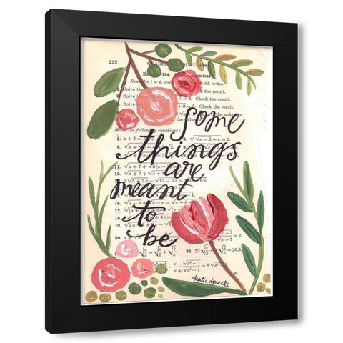 Some Things Are Meant to Be Black Modern Wood Framed Art Print by Doucette, Katie