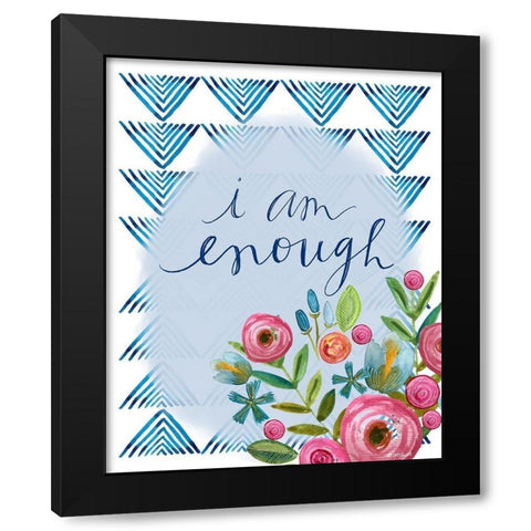 I Am Enough Black Modern Wood Framed Art Print with Double Matting by Doucette, Katie