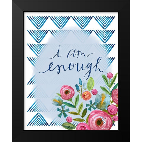I Am Enough Black Modern Wood Framed Art Print by Doucette, Katie