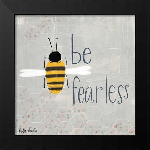 Be Fearless Bee Black Modern Wood Framed Art Print by Doucette, Katie