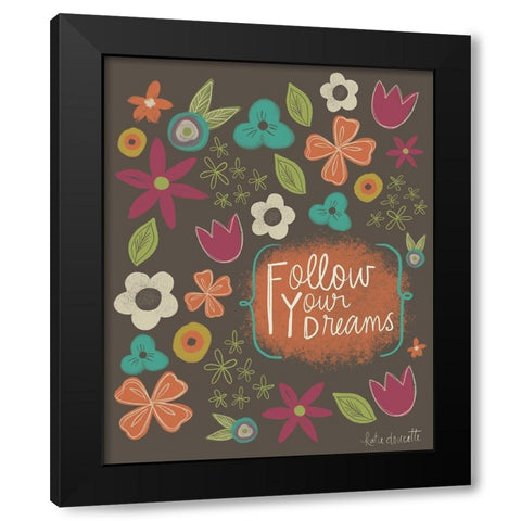 Follow Your Dreams Black Modern Wood Framed Art Print with Double Matting by Doucette, Katie