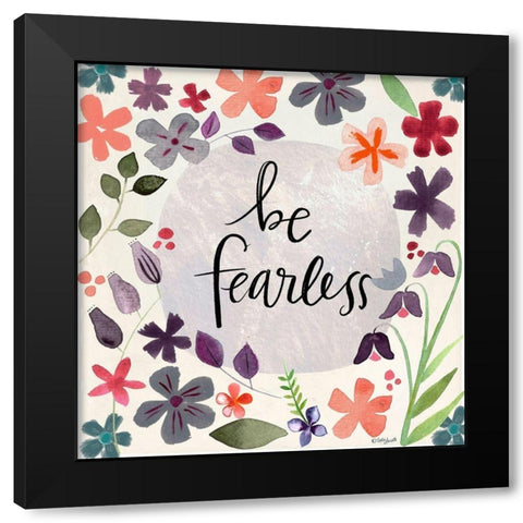 Be Fearless Black Modern Wood Framed Art Print by Doucette, Katie