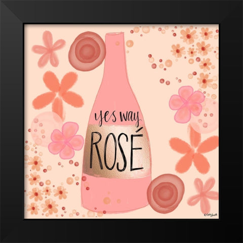 Yes Way RosÃ© Black Modern Wood Framed Art Print by Doucette, Katie