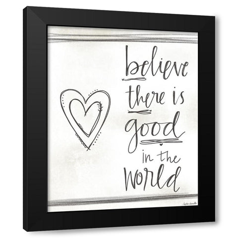 Good in the World Black Modern Wood Framed Art Print by Doucette, Katie