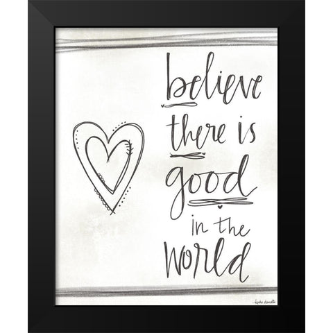 Good in the World Black Modern Wood Framed Art Print by Doucette, Katie