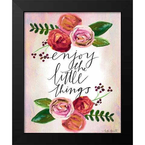 Enjoy the Little Things Black Modern Wood Framed Art Print by Doucette, Katie