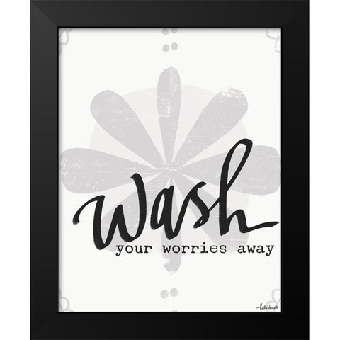 Wash Your Worries Black Modern Wood Framed Art Print by Doucette, Katie