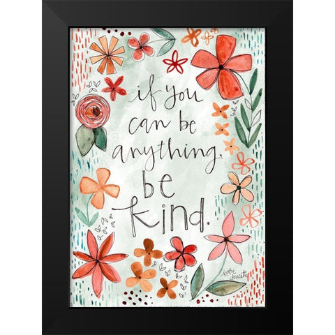 If You Can Be Anything Black Modern Wood Framed Art Print by Doucette, Katie