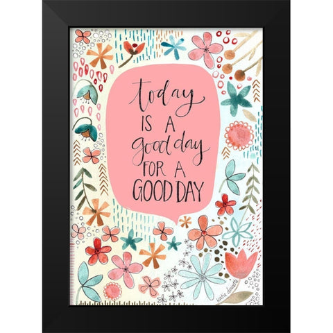 Good Day Black Modern Wood Framed Art Print by Doucette, Katie