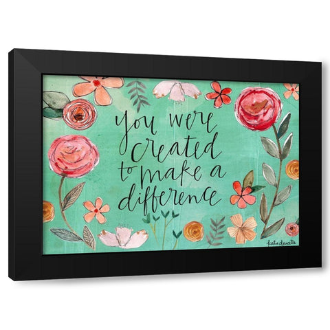 You Were Created Black Modern Wood Framed Art Print by Doucette, Katie