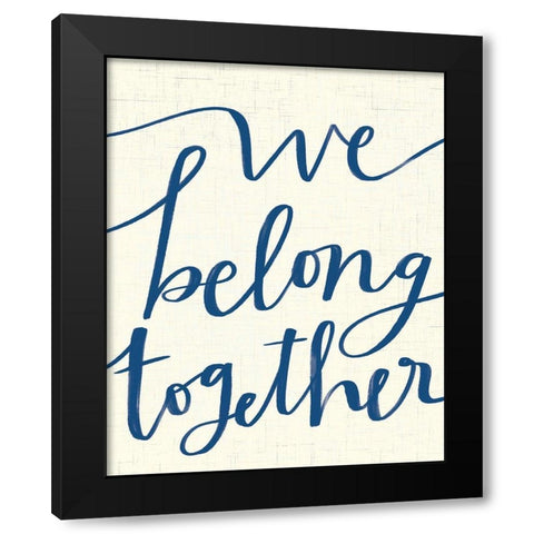 We Belong Together Black Modern Wood Framed Art Print with Double Matting by Doucette, Katie
