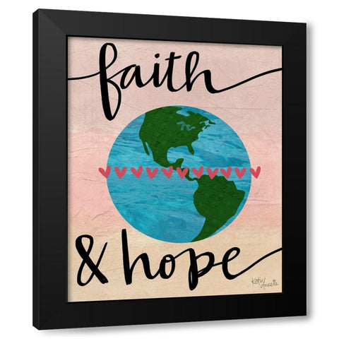 Faith and Hope Black Modern Wood Framed Art Print by Doucette, Katie