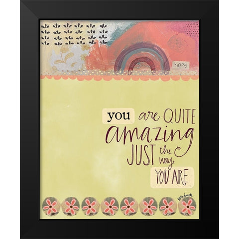 Amazing the Way You Are Black Modern Wood Framed Art Print by Doucette, Katie