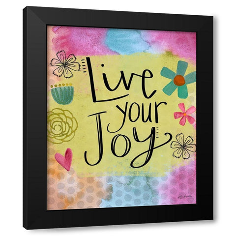 Live Your Joy Black Modern Wood Framed Art Print by Doucette, Katie