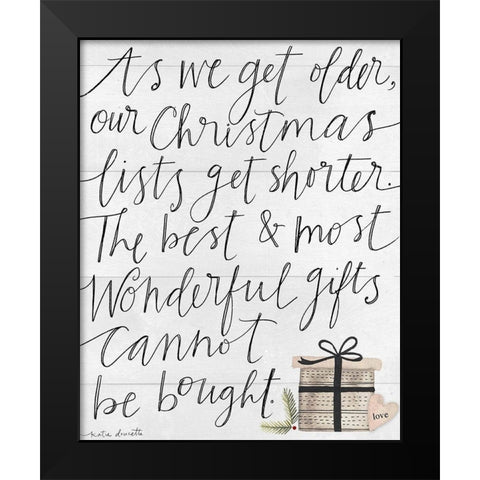 Gifts Cant Be Bought Black Modern Wood Framed Art Print by Doucette, Katie