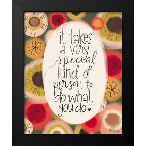 Special Kind of Person Black Modern Wood Framed Art Print by Doucette, Katie
