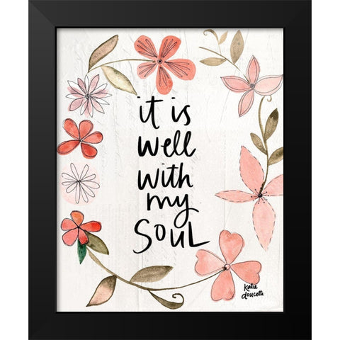 It Is Well Black Modern Wood Framed Art Print by Doucette, Katie