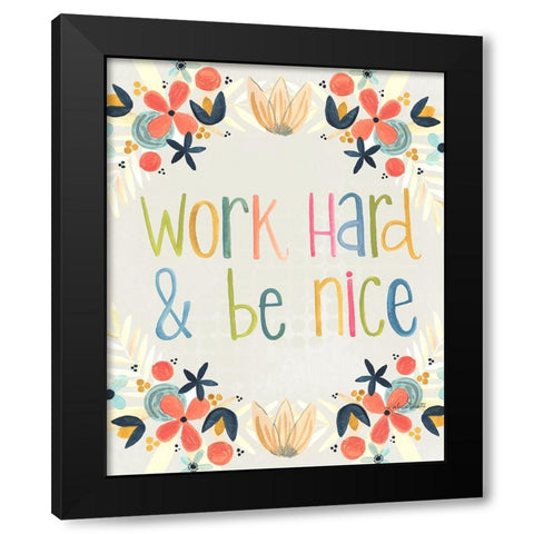 Work Hard Black Modern Wood Framed Art Print with Double Matting by Doucette, Katie