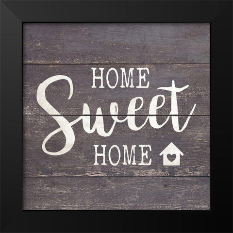Home Sweet Home Black Modern Wood Framed Art Print by Brown, Kyra