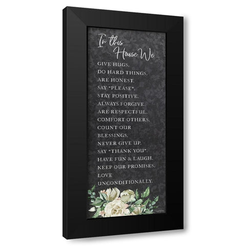 In This Houseâ€¦ Black Modern Wood Framed Art Print by Brown, Kyra