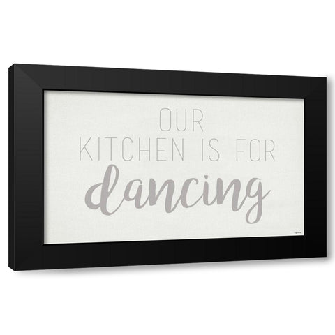 Kitchen is for Dancing Black Modern Wood Framed Art Print by Brown, Kyra
