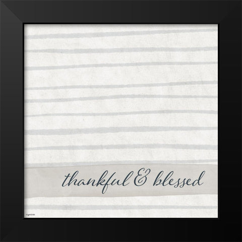 Thankful, Blessed Black Modern Wood Framed Art Print by Brown, Kyra