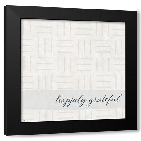 Happily Grateful Black Modern Wood Framed Art Print by Brown, Kyra