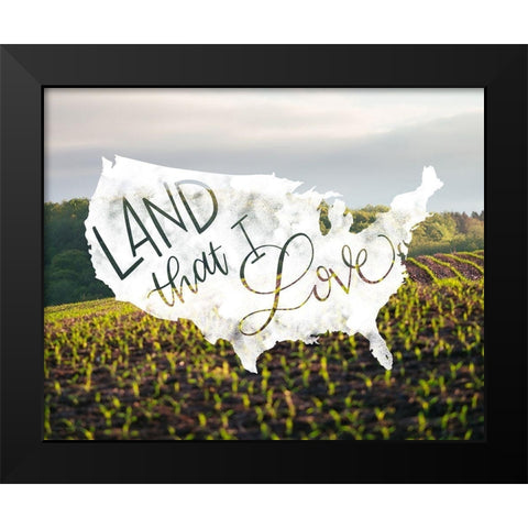Land That I Love Black Modern Wood Framed Art Print by Brown, Kyra
