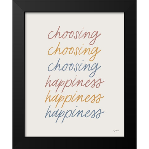Choosing Happiness Black Modern Wood Framed Art Print by Brown, Kyra