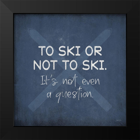 To Ski Black Modern Wood Framed Art Print by Brown, Kyra