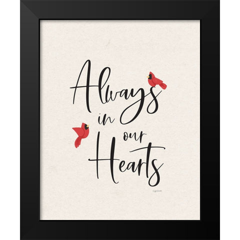 Always in Our Hearts Black Modern Wood Framed Art Print by Brown, Kyra