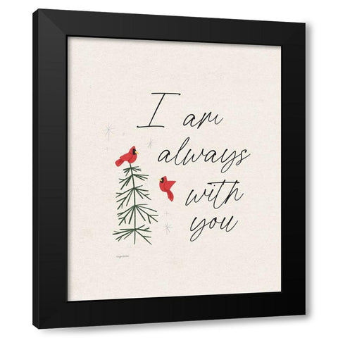 Always With You Black Modern Wood Framed Art Print by Brown, Kyra