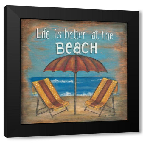 Life is Better Black Modern Wood Framed Art Print by Lewis, Kim