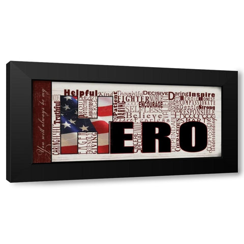 You Are My Hero Black Modern Wood Framed Art Print by Wolk, Lisa