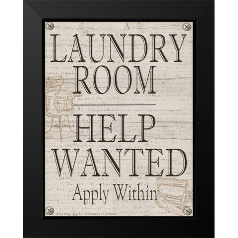 Laundry Room Help Wanted Black Modern Wood Framed Art Print by Wolk, Lisa