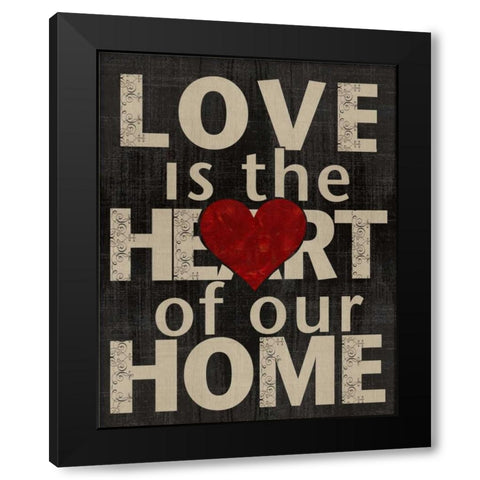 Love is the Heart of Our Home Black Modern Wood Framed Art Print with Double Matting by Wolk, Lisa