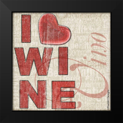 I Heart Wine Black Modern Wood Framed Art Print by Wolk, Lisa