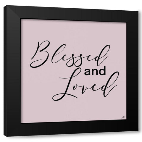 Blessed and Loved Black Modern Wood Framed Art Print with Double Matting by Lee, Judson