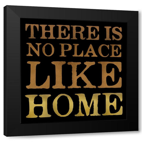 No Place Like Home Black Modern Wood Framed Art Print by Designs, Longfellow
